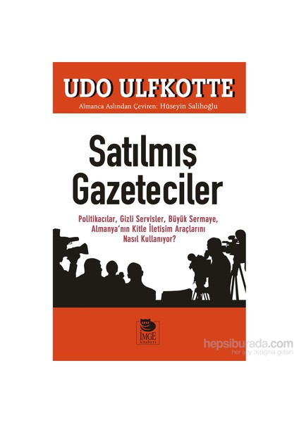 Satılmış Gazeteciler-Udo Ulfkotte