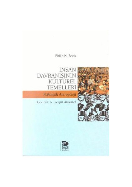 İnsan Davranışının Kültürel Temelleri-Philip K. Bock