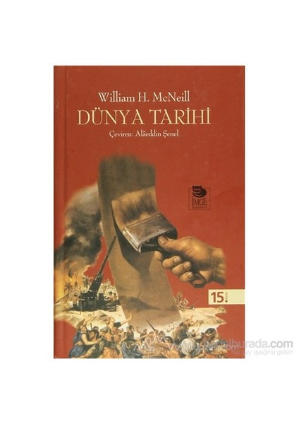 Dünya Tarihi (Ciltli)-William H. Mcneill