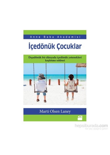 İçedönük Çocuklar - Marti Olsen Laney