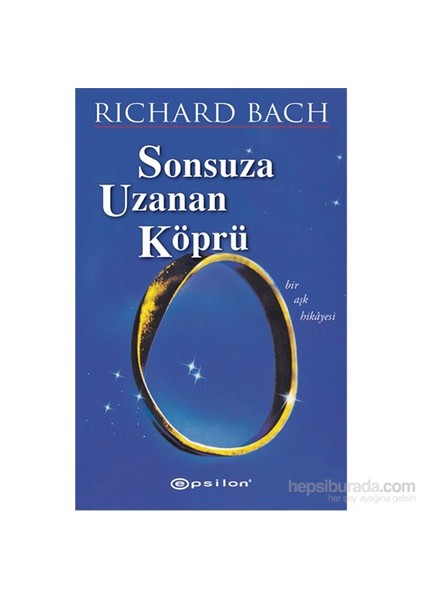 Sonsuza Uzanan Köprü - Richard Bach