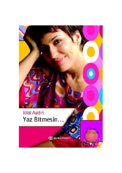 Yaz Bitmesin - İclal Aydın