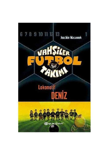 Vahşiler Futbol Takımı 5 / Lokomotif Deniz