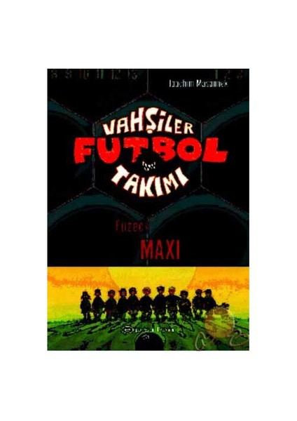 Vahşiler Futbol Takımı 7 - Füzeci Maxi