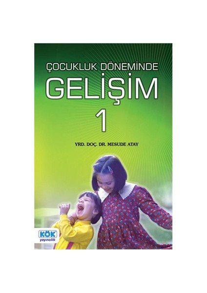 Çocukluk Döneminde Gelişim- 1