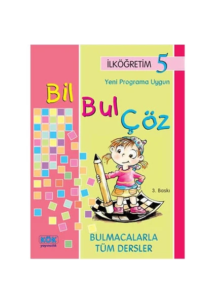 Kök Yayınevi Bil Bul Çöz-5. Sınıf - Veysel Yıldız