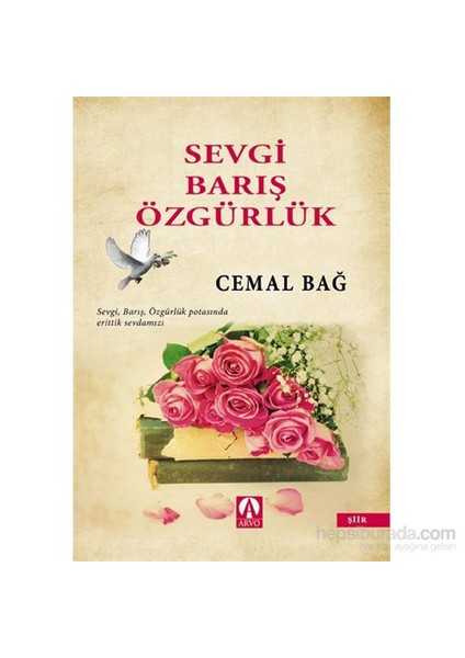 Sevgi Barış Özgürlük-Cemal Bağ