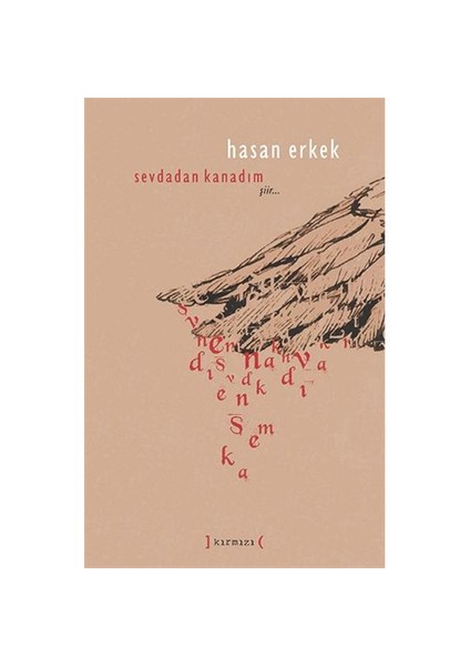 Sevdadan Kanadım-Hasan Erkek