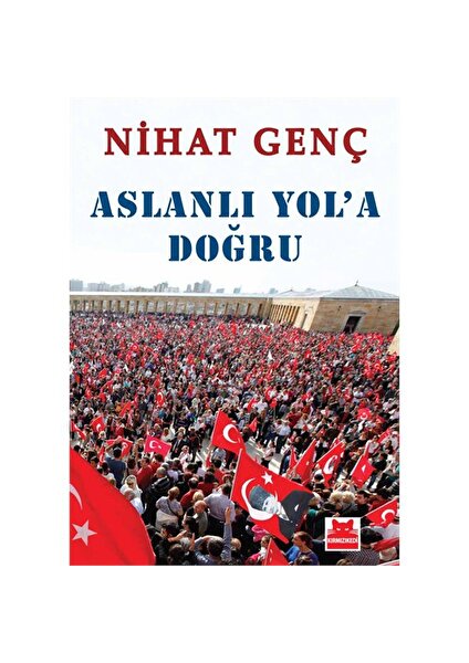 Aslanlı Yol'A Doğru-Nihat Genç