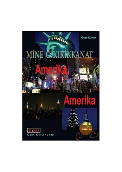 Amerika, Amerika-Mine G. Kırıkkanat