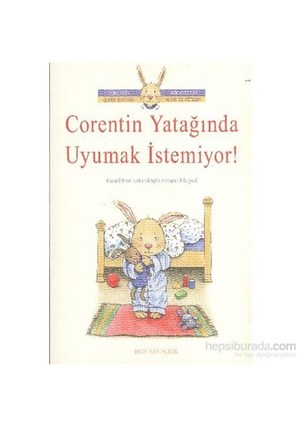 Coretin Yatağında Uyumak İstemiyor
