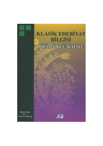 Klasik Edebiyat Bilgisi - Biçim- Ölçü - Kafiye