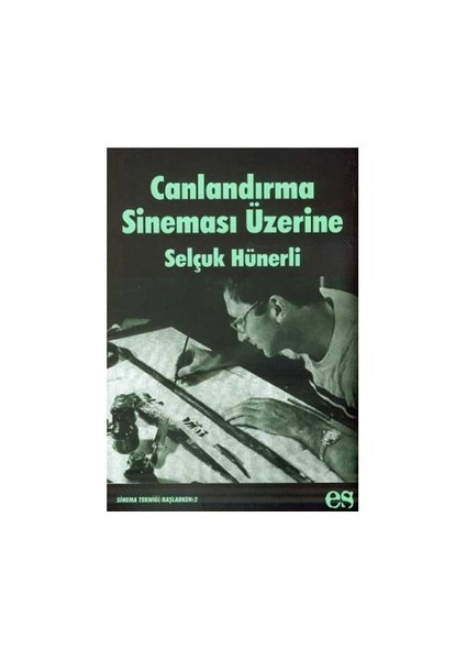 Canlandırma Sineması Üzerine