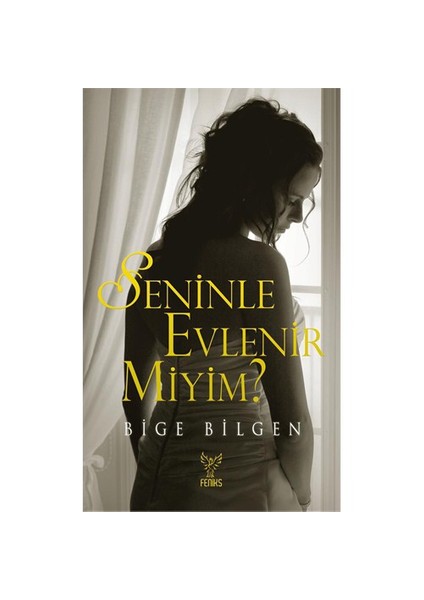 Seninle Evlenir miyim ? - Bige Bilgen