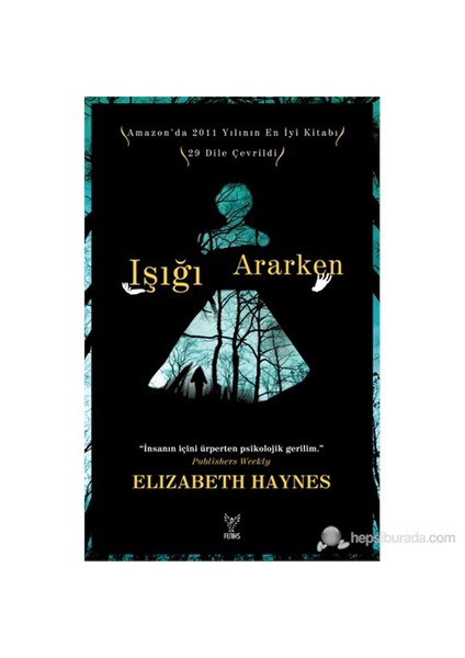Işığı Ararken - Elizabeth Haynes