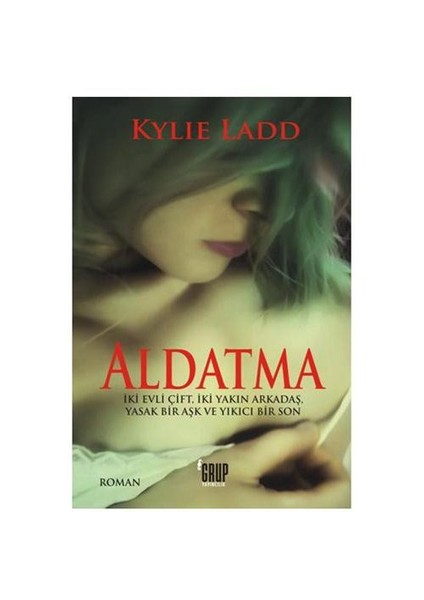 Aldatma - Kylie Ladd