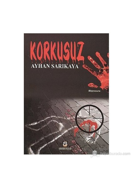 Korkusuz-Ayhan Sarıkaya