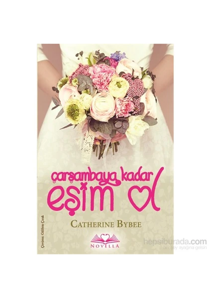 Çarşambaya Kadar Eşim Ol - Catherine Bybee