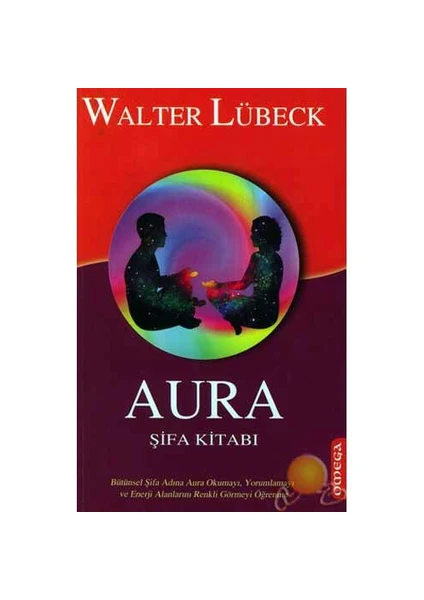 Aura Şifa Kitabı ( Dus Aura Heilbuch )