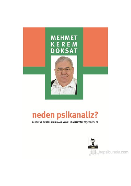 Neden Psikanaliz? - Mehmet Kerem Doksat