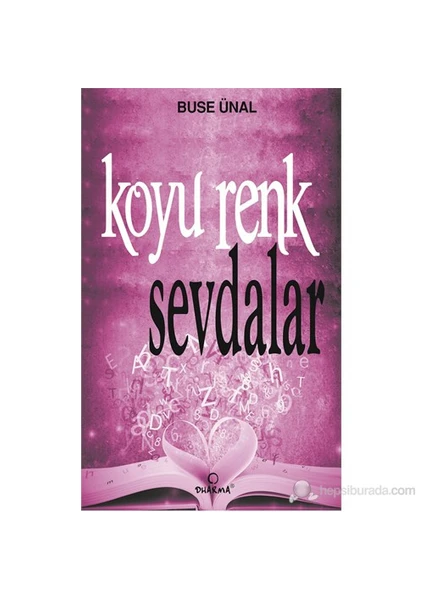 Koyu Renk Sevdalar