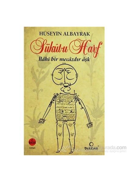Sükut-U Harf İlahi Bir Mecazdır Aşk-Hüseyin Albayrak