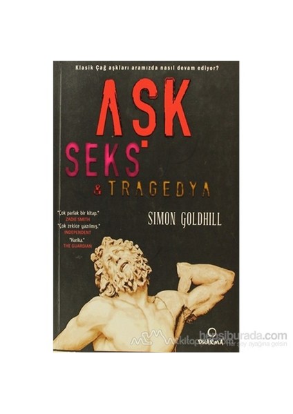 Aşk Seks Tragedya-Simon Goldhill