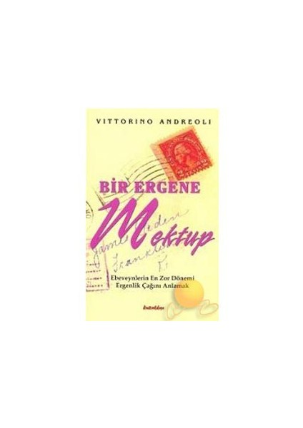 Bir Ergene Mektup - Vittorino Andreoli