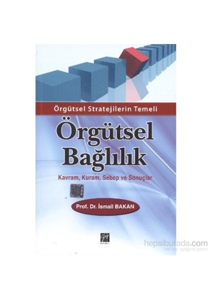 Örgütsel Bağlılık - İsmail Bakan