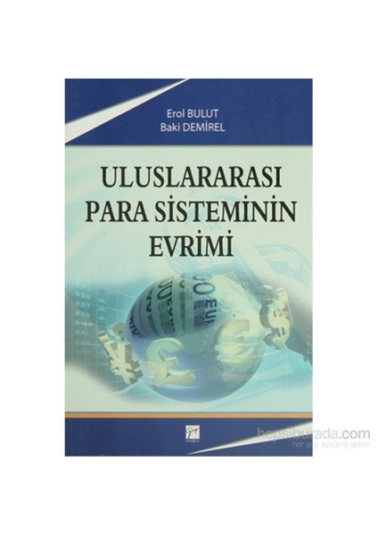 Uluslararası Para Sisteminin Evrimi-Baki Demirel