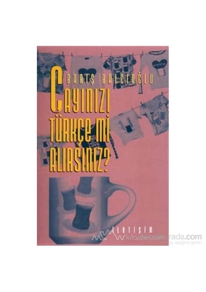 Çayınızı Türkçe Mi Alırsınız? - Barış Balcıoğlu