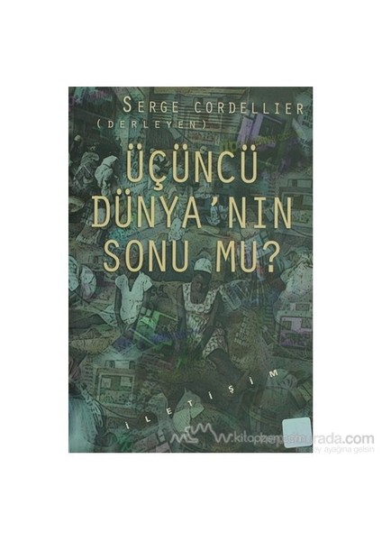 Üçüncü Dünyanın Sonu Mu?-Derleme