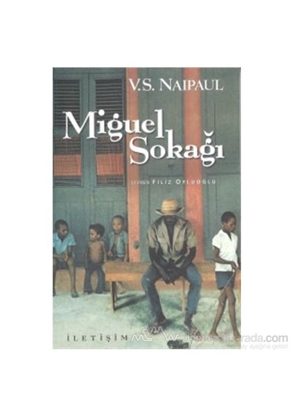 Miguel Sokağı - V. S. Naipaul