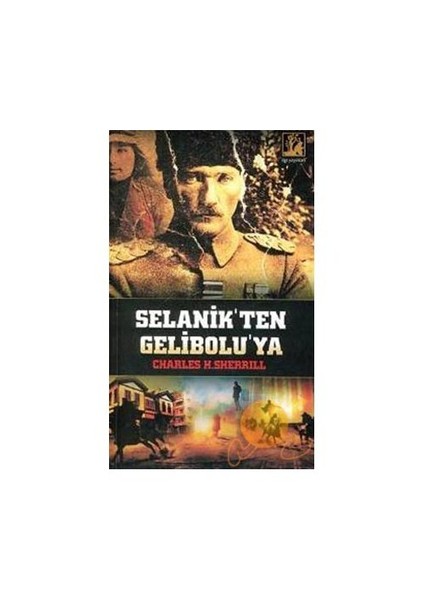 Selanik'ten Gelibolu'ya