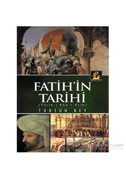 Fatih’İn Tarihi-Tursun Bey