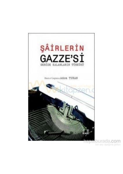 Şairlerin Gazzesi-Derleme