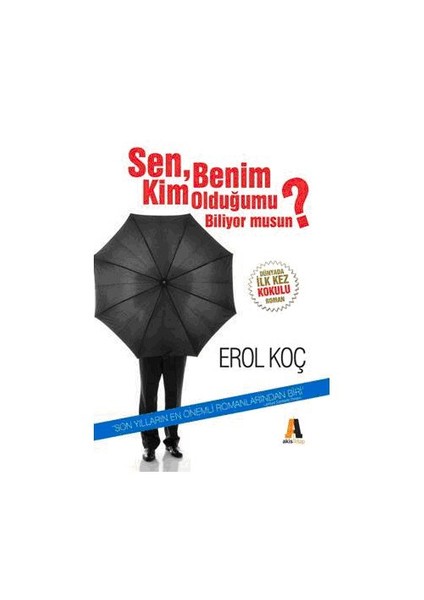 Sen Benim Kim Olduğumu Biliyor Musun?