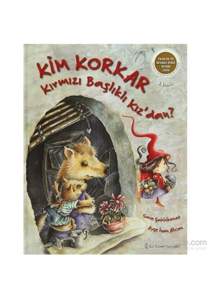 Kim Korkar Kırmızı Başlıklı Kız’Dan?-Sara Şahinkanat