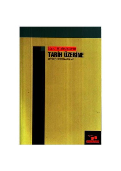 Tarih Üzerine-Eric J. Hobsbawm
