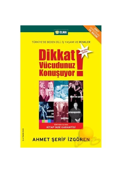 Dikkat Vücudunuz Konuşuyor - Ahmet Şerif İzgören