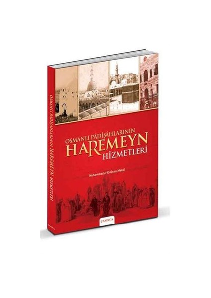 Osmanlı Padişahlarının Haremeyn Hizmetleri