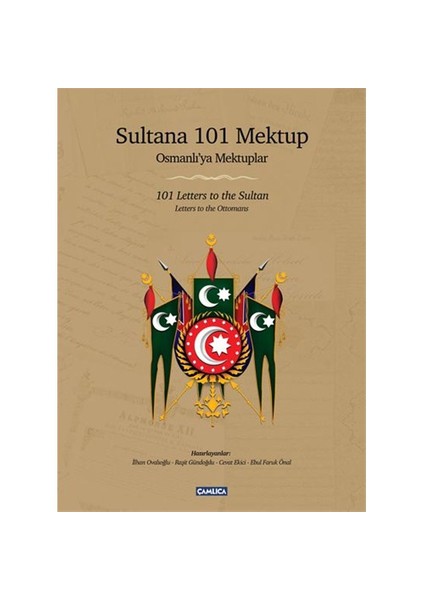 Sultana 101 Mektup - Osmanlı’Ya Mektuplar