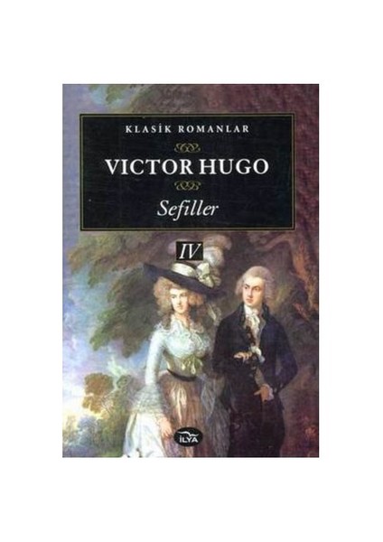 Sefiller 4. Cilt - Victor Hugo