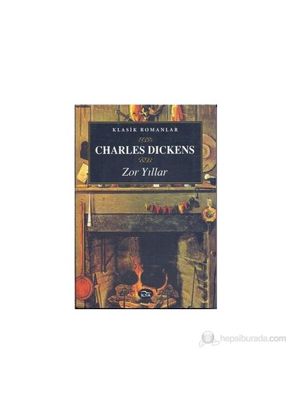 Zor Yıllar-Charles Dickens