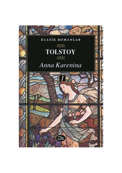 Anna Karenina (I. Cilt)-Lev Nikolayeviç Tolstoy