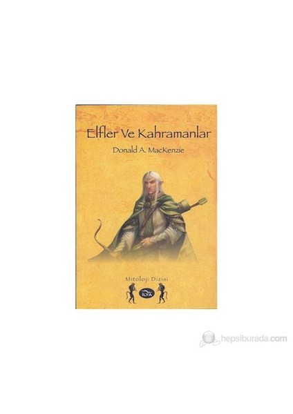 Elfler Ve Kahramanlar-Donald A. Mackenzie