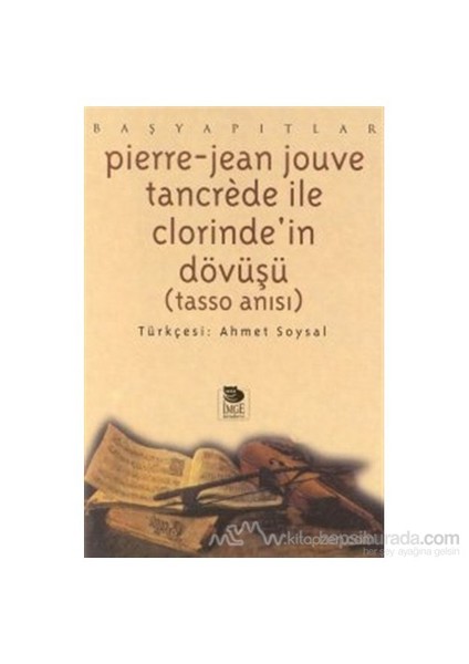 Tancrede İle Clorinde'İn Dövüşü Tasso Anısı-Pierre Jean Jouve