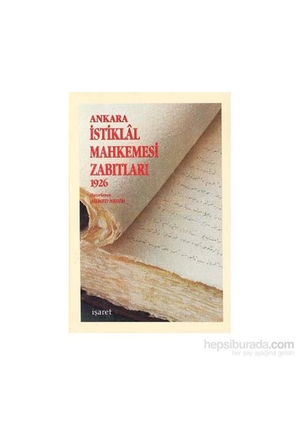 Ankara İstiklal Mahkemesi Zabıtları 1926-A. Nedim