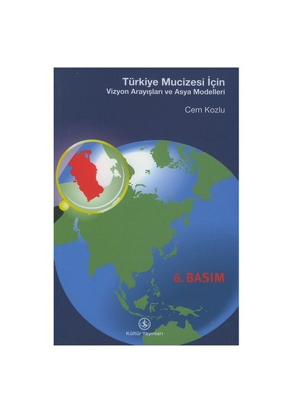 Türkiye Mucizesi İçin Vizyon Arayışları