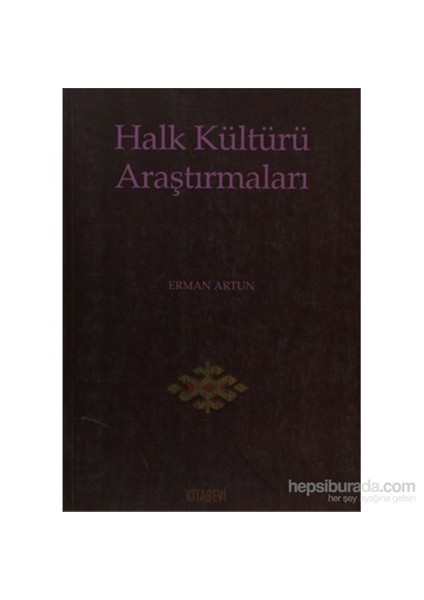 Halk Kültürü Araştırmaları-Erman Artun